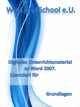 Digitales Unterrichtsmaterial zu Word 2007 Grundlagen (Schullizenz). Produktvideo und Demoversion in der Detailbeschreibung abrufbar.
